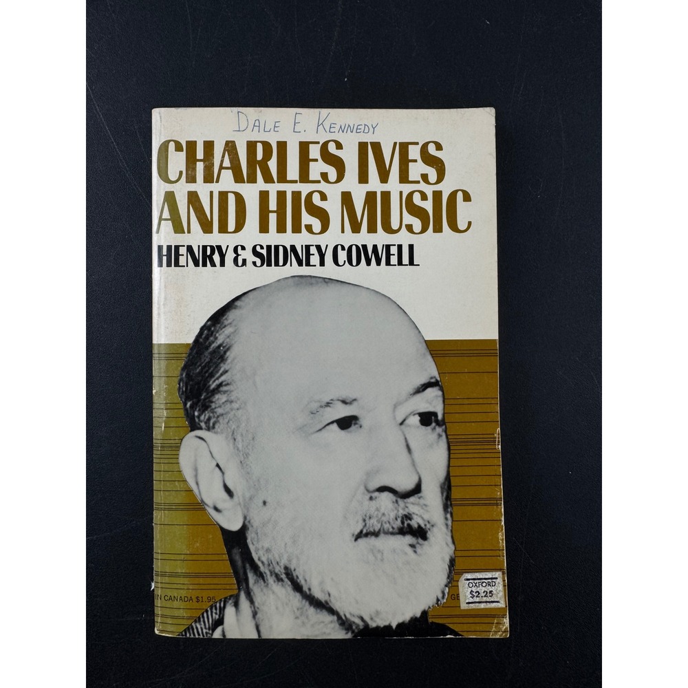 Charles Ives and His Music Henry Sidney Cowell Oxford University Press Paperback
